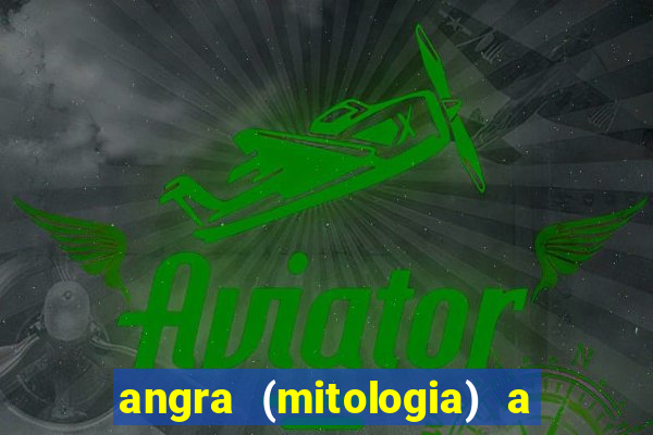 angra (mitologia) a deusa do fogo na mitologia tupi-guarani